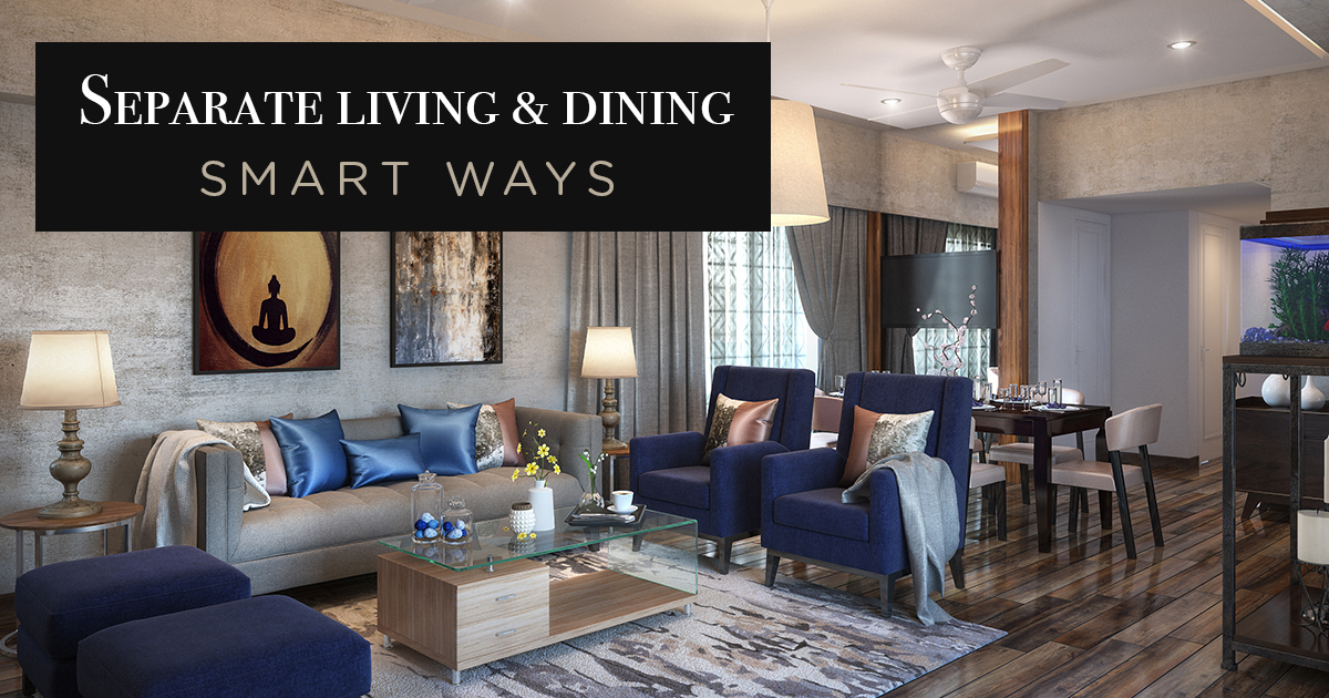 Separate Living And Dining Areas, How To Separate A Living Room And Dining