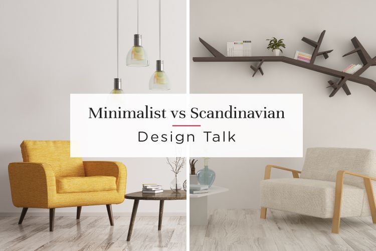 Minimalist vs Scandinavian Design: A Comparison of Styles